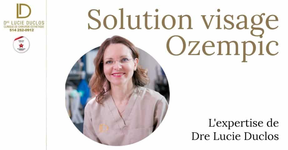 solution visage ozempic l'expertise de dre Lucie Duclos